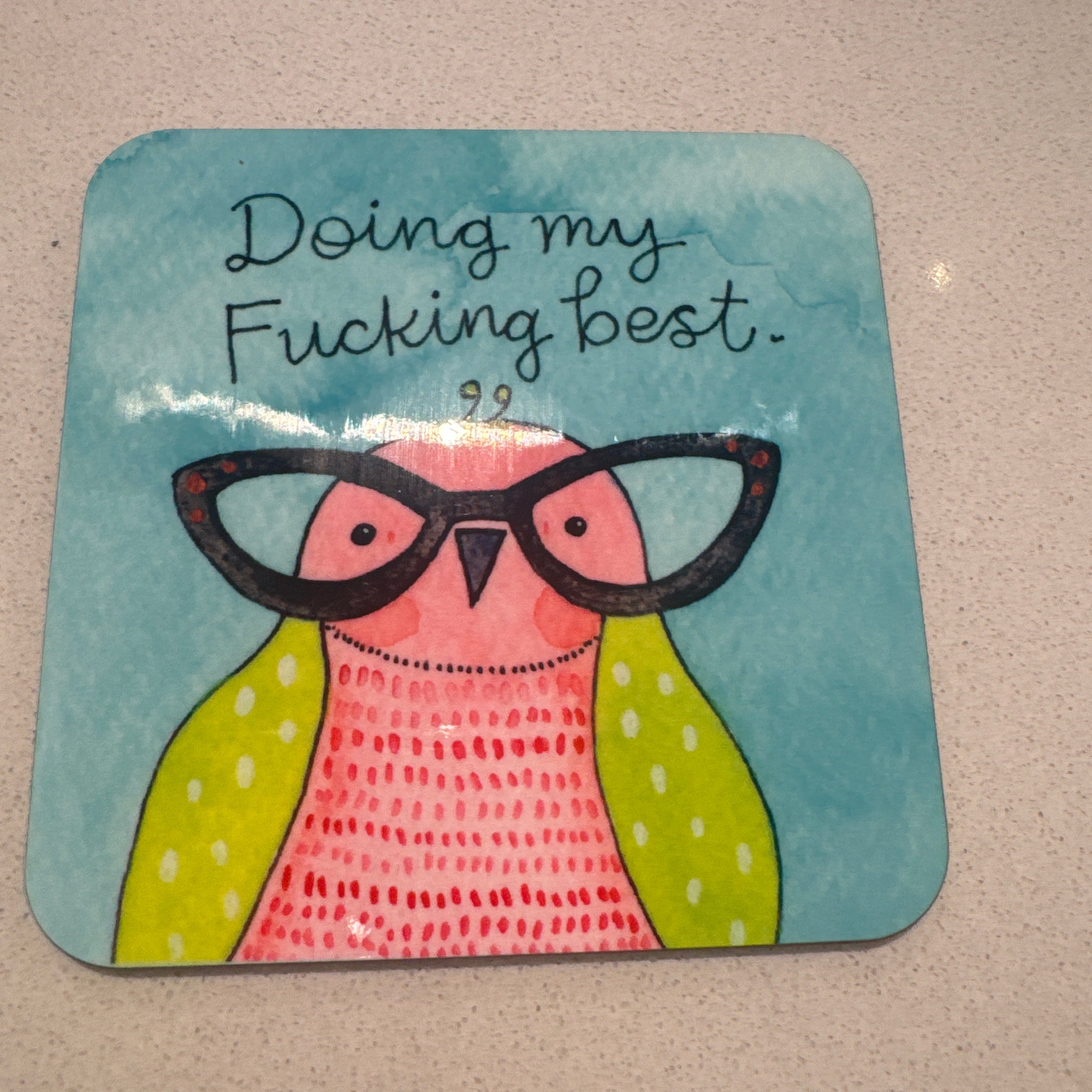 Doing My Fucking Best.