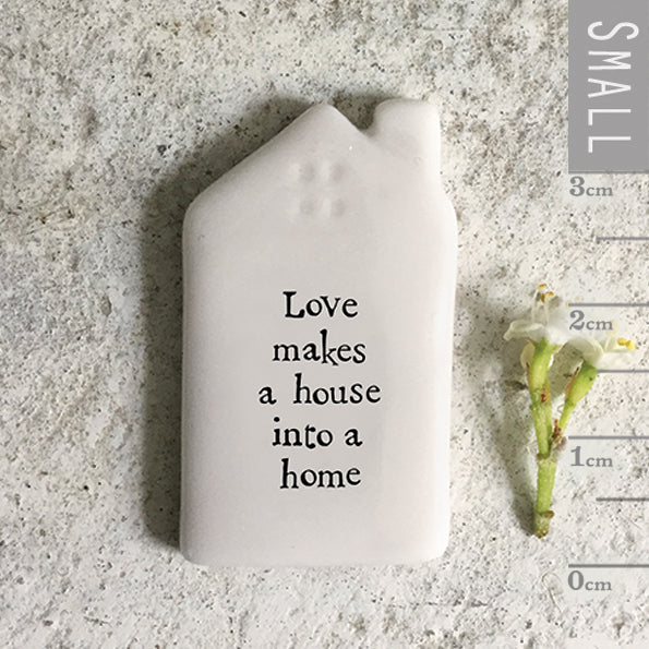 Porcelain Tokens - Love makes a house into a home
