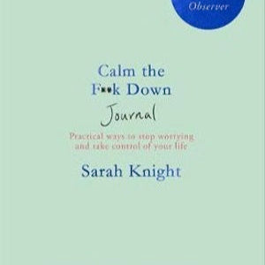 Calm The F**k Down Journal By Sarah Knight