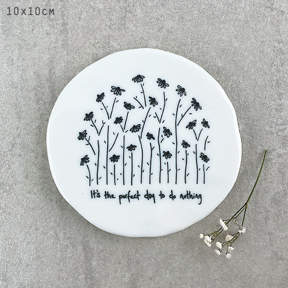 Porcelain round the perfect day coaster