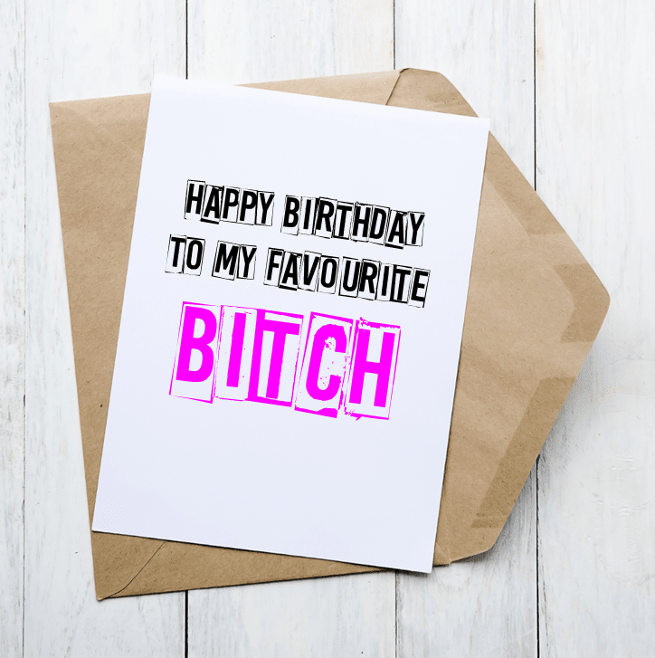 Favourite Bitch - Card