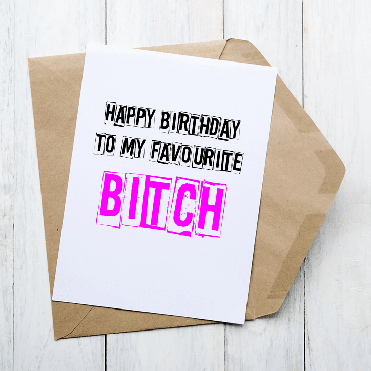 Favourite Bitch - Card