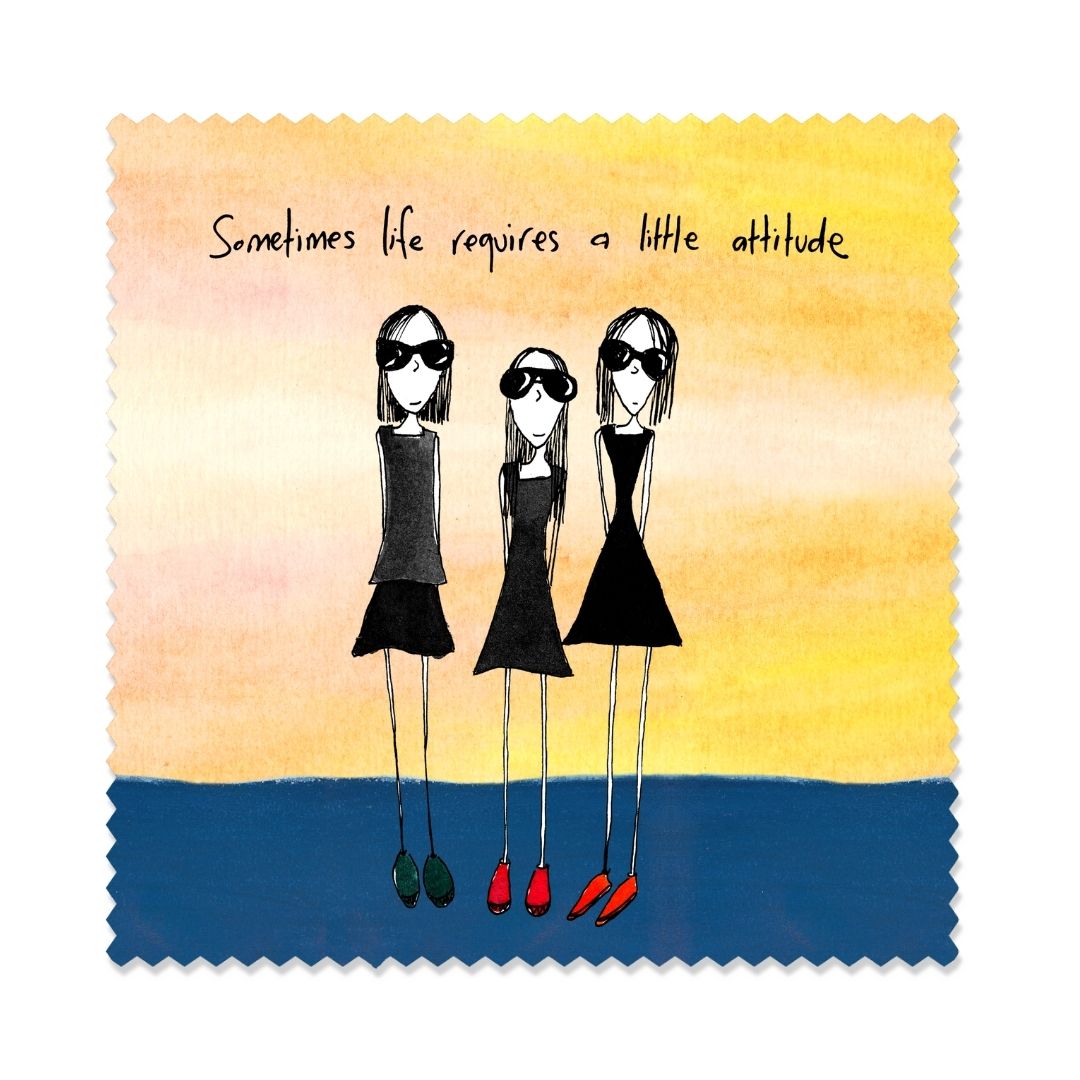 Sometimes life requires a little attitude