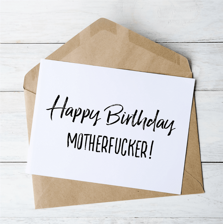 Birthday Motherfucker! - Card