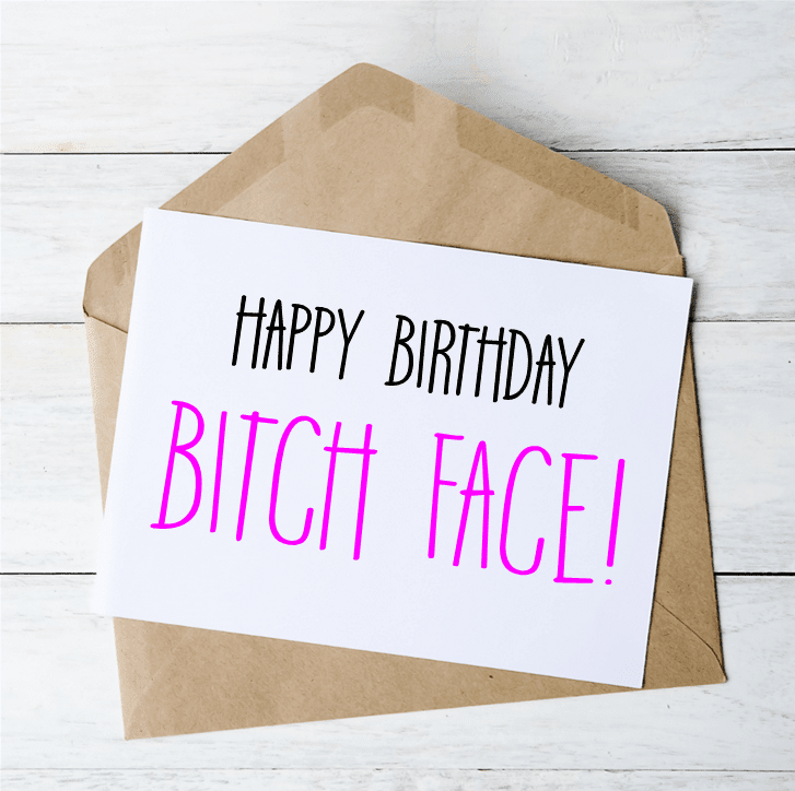 Bitch Face - Card