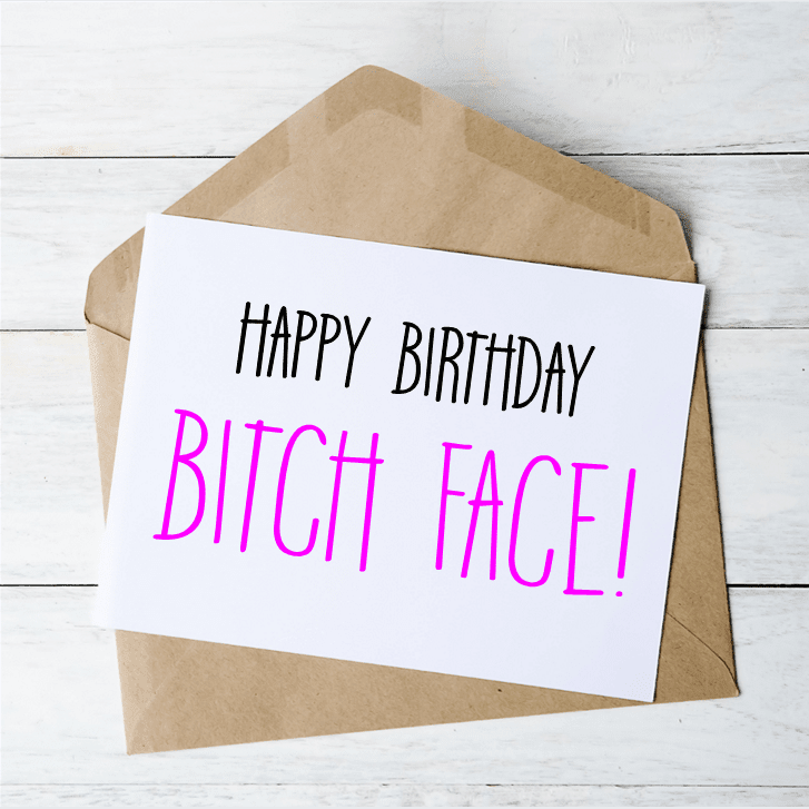 Bitch Face - Card