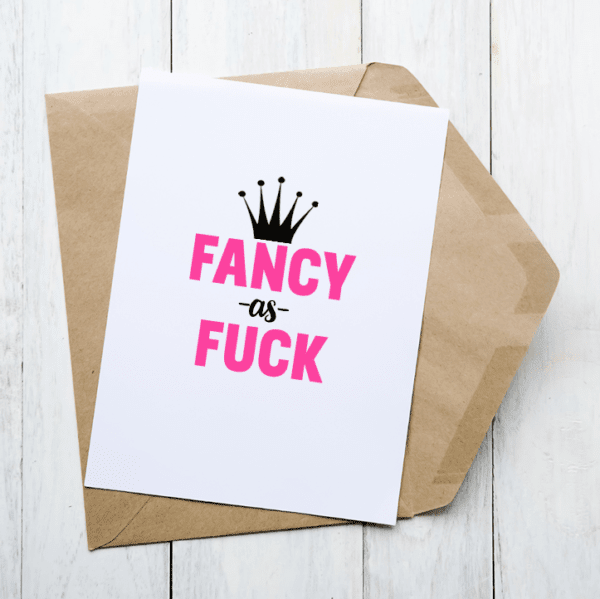 Fancy as Fuck - Card