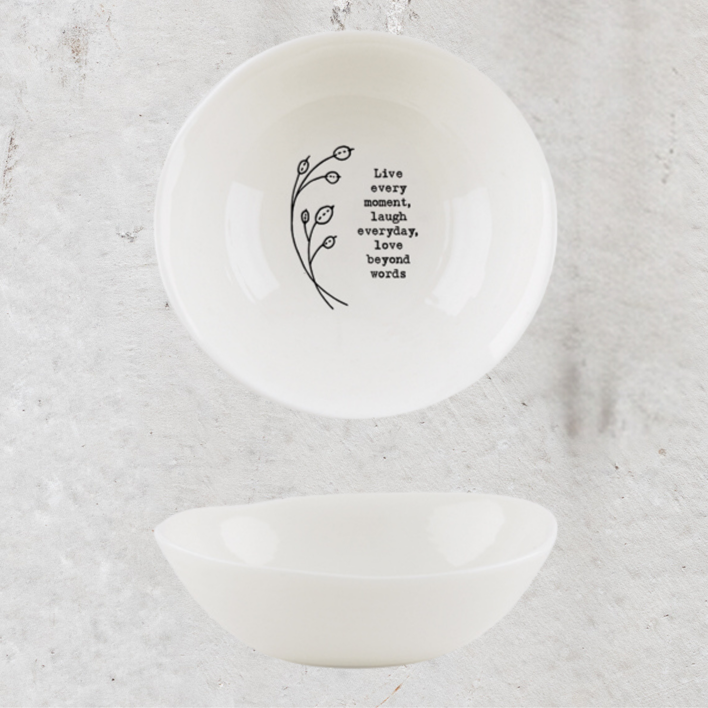 Wobbly Porcelain Bowls Medium- Live every moment, laugh everyday,love beyond words