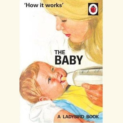 How It Works The Baby - Ladybird Books for Adults