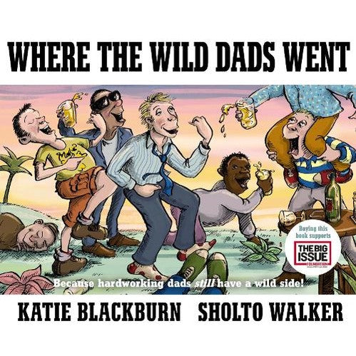 WHERE THE WILD DADS WENT
