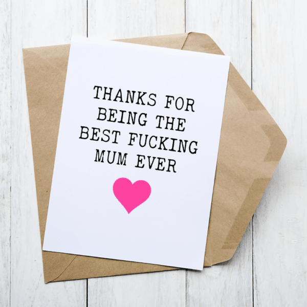 Best Mum Ever - Card