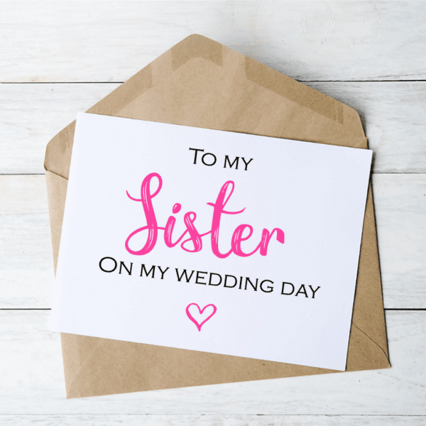 To My Sister On My Wedding Day - Card