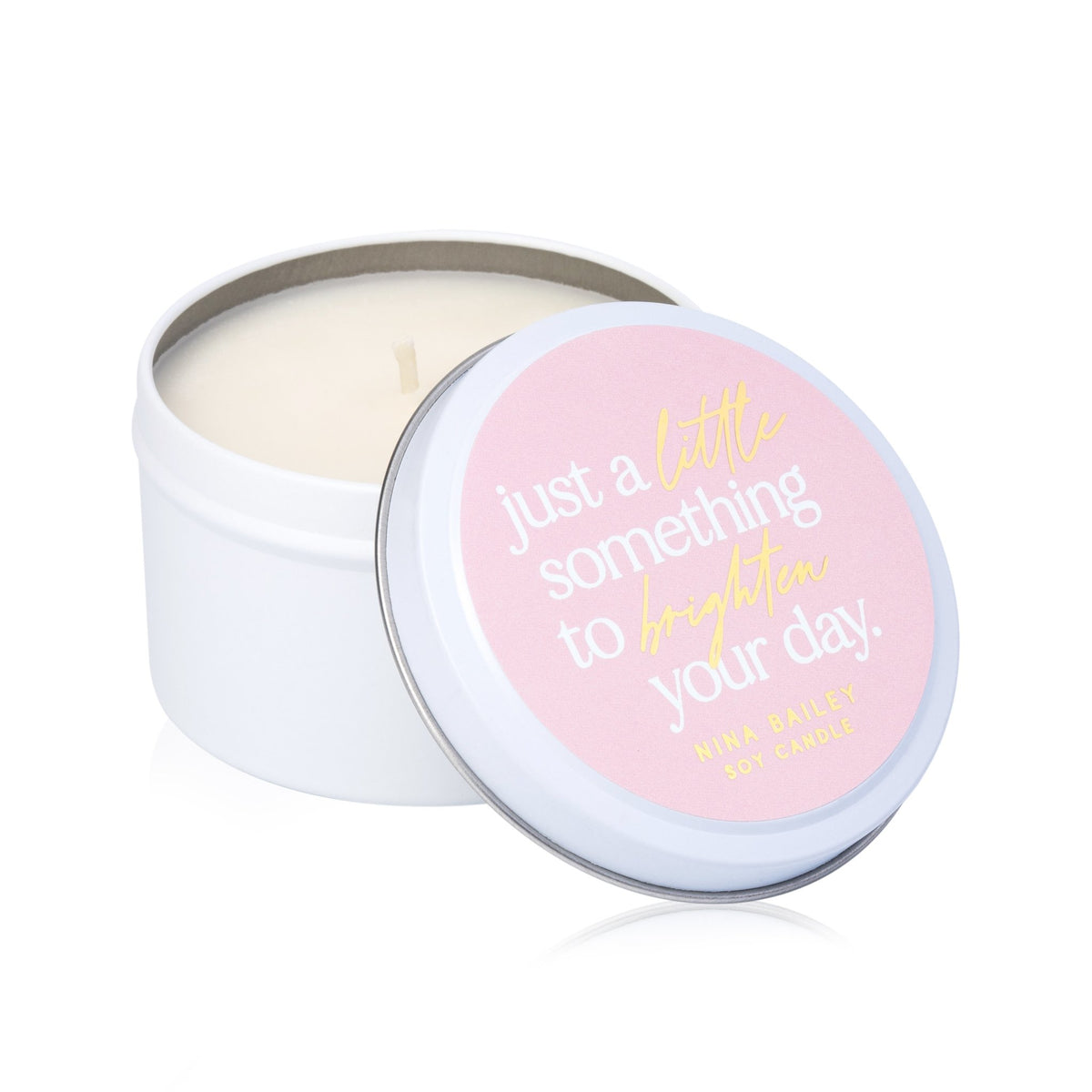 Just a little something to brighten your day - Quote Soy Candle/ Lychee Peony