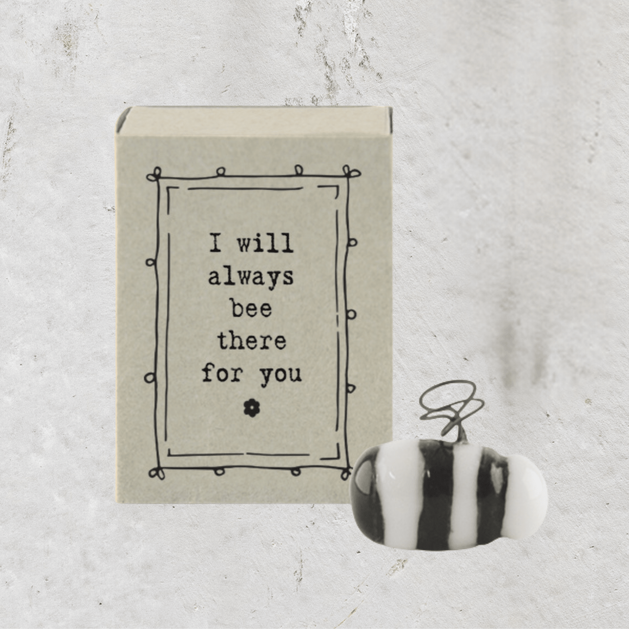 I will always bee there for you - Matchbox Figurine